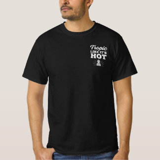 Tropical Vibes Like It's Hot  T-Shirt