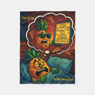 TropiCool Tony’s Nightmare – Pineapple on Pizza Fleece Blanket