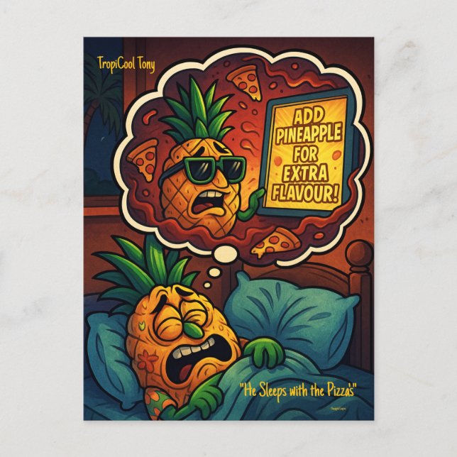 TropiCool Tony’s Nightmare – Pineapple on Pizza  Postcard (Front)