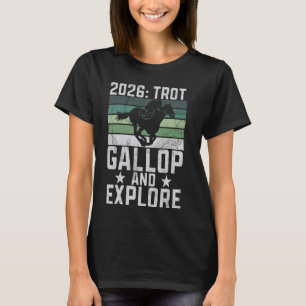 Trot Gallop 26 Horse Holiday 2026 T-Shirt
