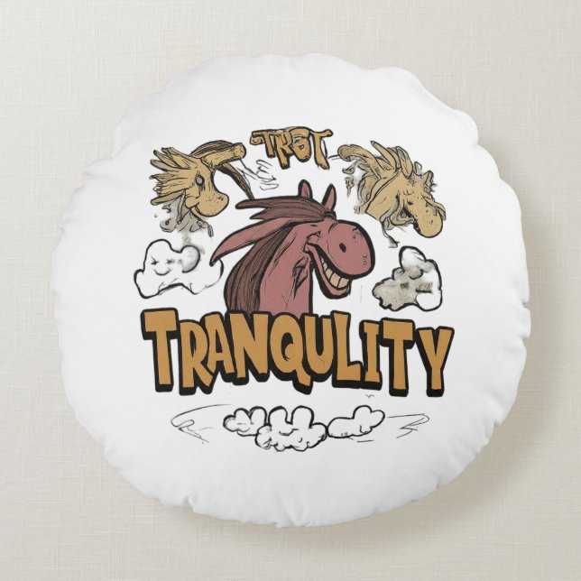 Trot into Tranquillity   Show draughts Round Cushion (Front)
