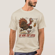 Trot Now, Eat Later Turkey Thanksgiving Design