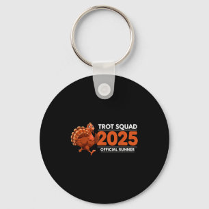 Trot Squad 2025 Funny Turkey Running  Key Ring