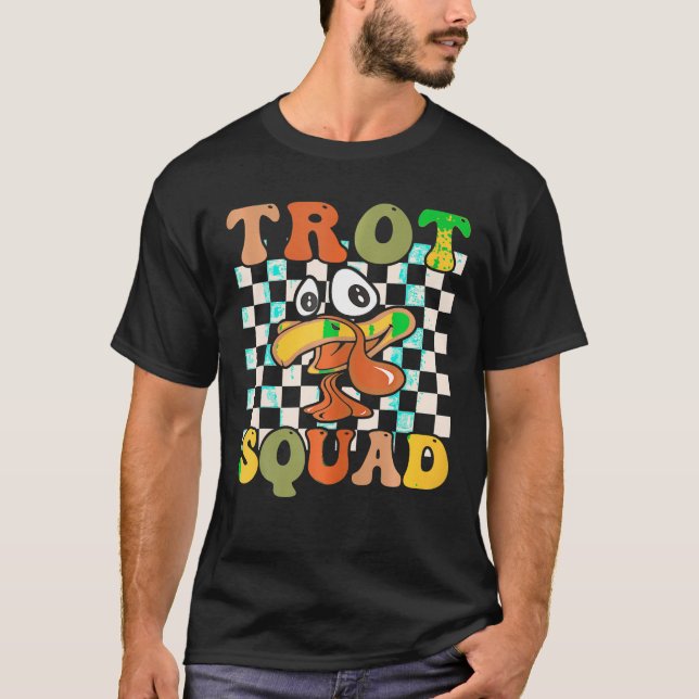 Trot Squad Funny Turkey Trot Matching Thanksgiving T-Shirt (Front)