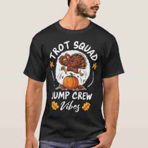 Trot Squad Jump Crew Vibes T-Shirt