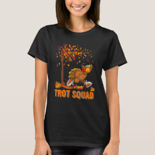 Trot Squad Thanksgiving Turkey Running Fall Tree R T-Shirt