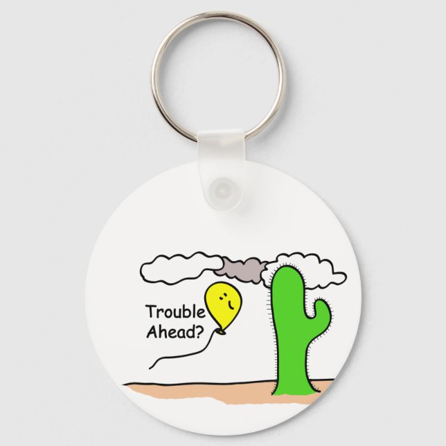 Trouble Ahead Key Ring (Front)
