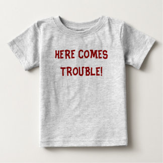 TROUBLE BABY T-Shirt