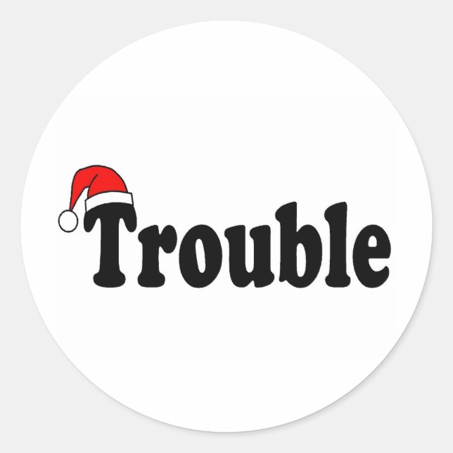 Trouble Classic Round Sticker (Front)