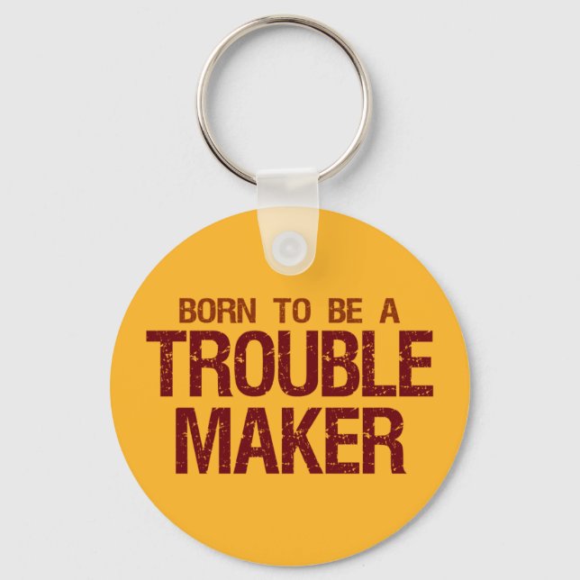 Trouble Maker keychain (Front)
