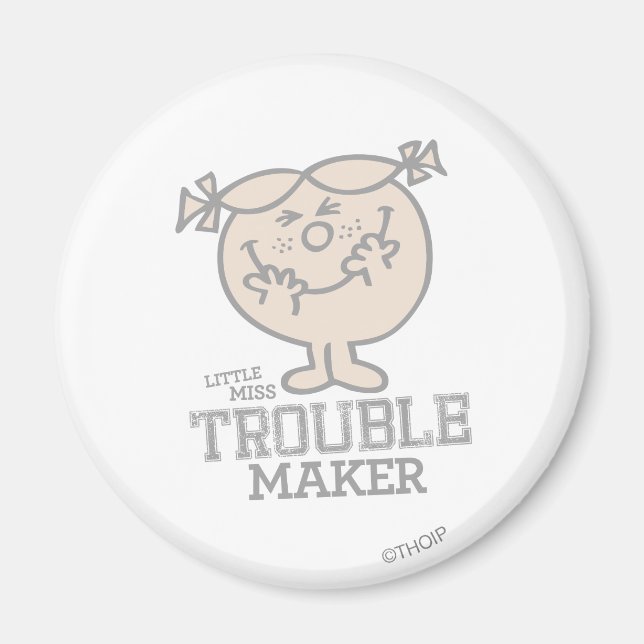 Trouble Maker Magnet (Front)