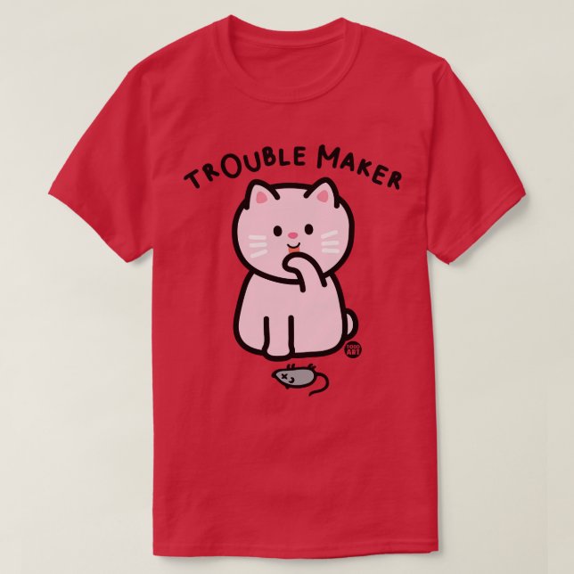 TROUBLE MAKER T-Shirt (Design Front)