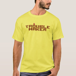 Trouble Maker - Text Tshirt For Men