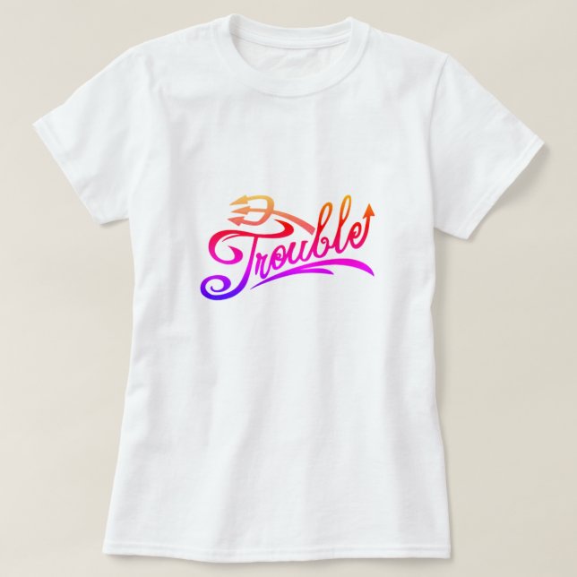 Trouble T-Shirt (Design Front)