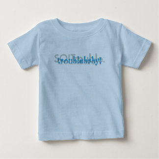 troublebaby! - boy baby T-Shirt