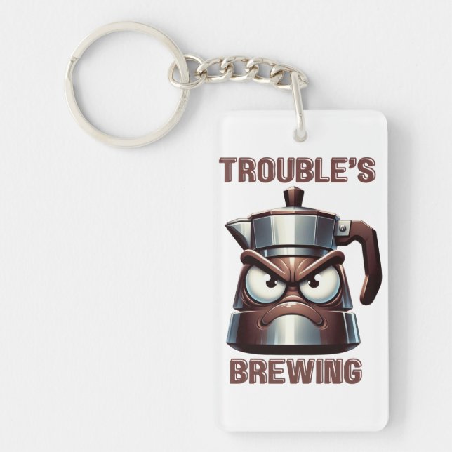 Trouble's Brewing - Angry Moka Espresso Pot Key Ring (Front)