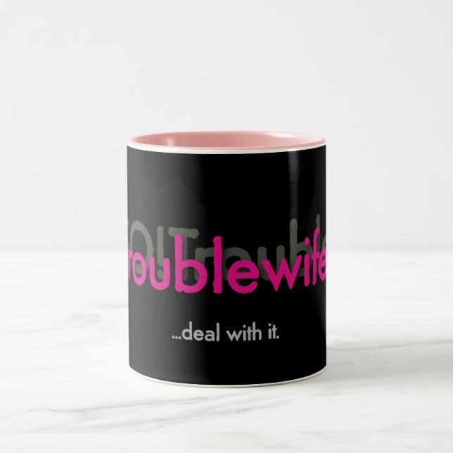 troublewife! Two-Tone coffee mug (Center)