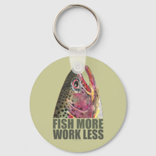 Trout Fishing More Key Ring