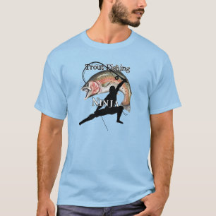 Trout Fishing Ninja Light Fishing T-Shirt