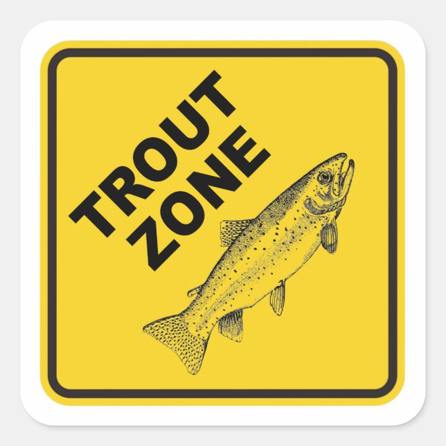 Trout Fishing Zone Square Sticker (Front)
