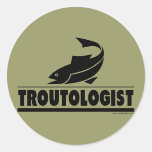 Trout -ologist - Humourous Trout Fish Classic Round Sticker