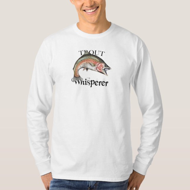 Trout Whisperer Long Sleeve T-Shirt (Front)