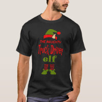 TRUCK DRIVER Elf Naughty Christmas Matching Pajama