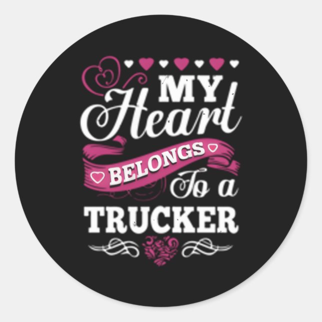 Truck Driver Friend My He Truck Driver Classic Round Sticker (Front)