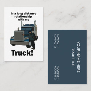 Truck Driver In Relationship With Truck Trucker Business Card