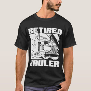 Truck Driver Retired Big Rig Trucking Old Man Tru T-Shirt