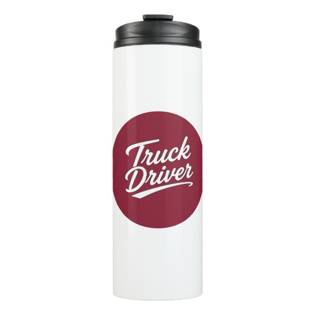 Truck Driver Script Typography Gift Thermal Tumbler (Front)