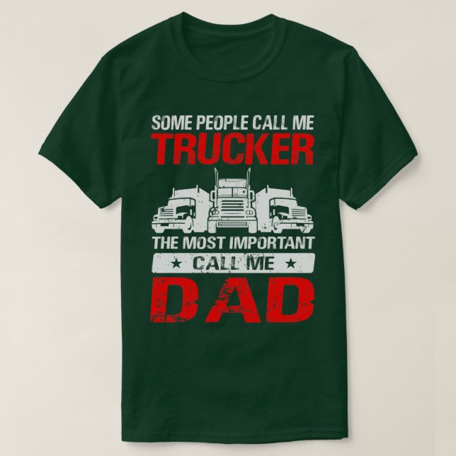 Truck Driver Trucker Daddy Truck Trucker Dad T-Shirt (Design Front)