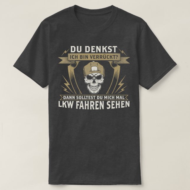 Truck Drivers Saying T-Shirt (Design Front)