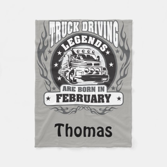 Truck Driving Legends Are Born In February Named Fleece Blanket (Front)