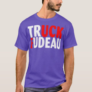 Truck Fudeau Justin Trudeau Freedom Convoy 2022  T-Shirt