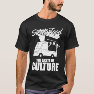 Truck Stall Vendor Street Food T-Shirt