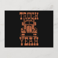 TRUCK YEAH Big Rig Truck Trucker Truck Driver