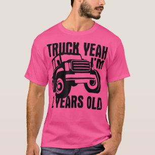 Truck Yeah I'm Two Years Old - Funny 2nd Birthday T-Shirt