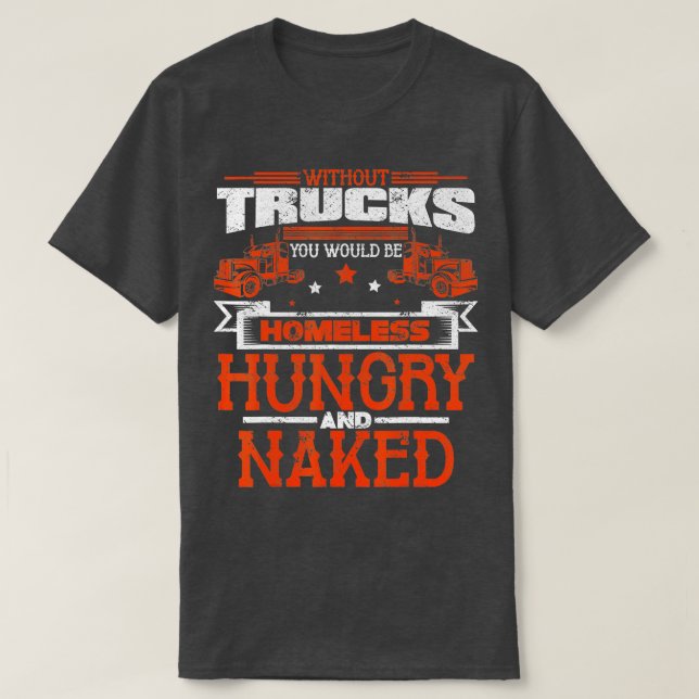Trucker 18 Wheeler Freighter Truck Driver (2) T-Shirt (Design Front)