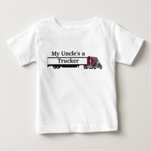 trucker-1, My Uncle's a Trucker Baby T-Shirt