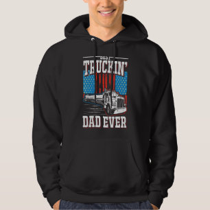 Trucker Best Trucking Dad Ever Hoodie
