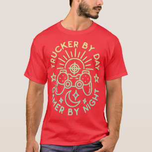 Trucker By Day Gamer By Night Distressed Design Ga T-Shirt