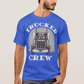 Trucker Crew Truck Driver Asphalt Cowboy Highway F T-Shirt