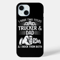 Trucker & Dad