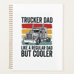 Trucker Dad Like a Regular Dad But Cooler Shirt_1 Planner