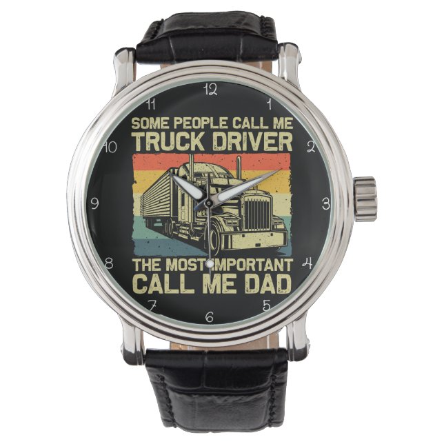 Trucker Dad: Most Important Call Watch (Front)