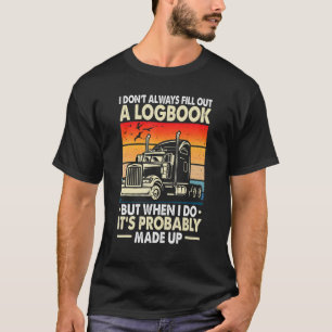 Trucker Fill Out A Log Book Truck Driver Vintage T-Shirt