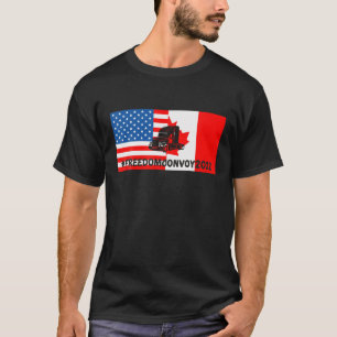Trucker For Freedom Convoy 2022, American Canadian T-Shirt