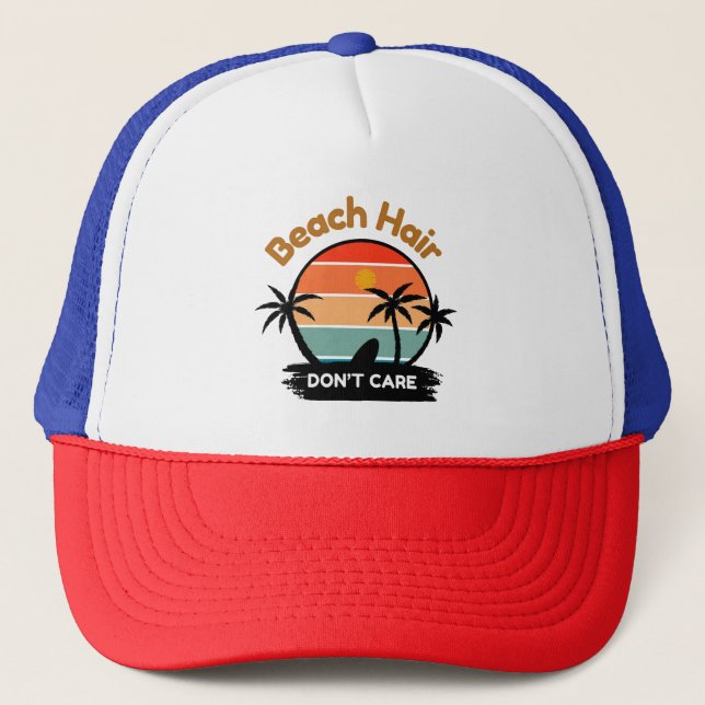 Trucker Hat Beach Hair, Don’t Care (Front)
