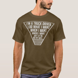 Trucker Husband Quote Truck Driver Text Design  T-Shirt